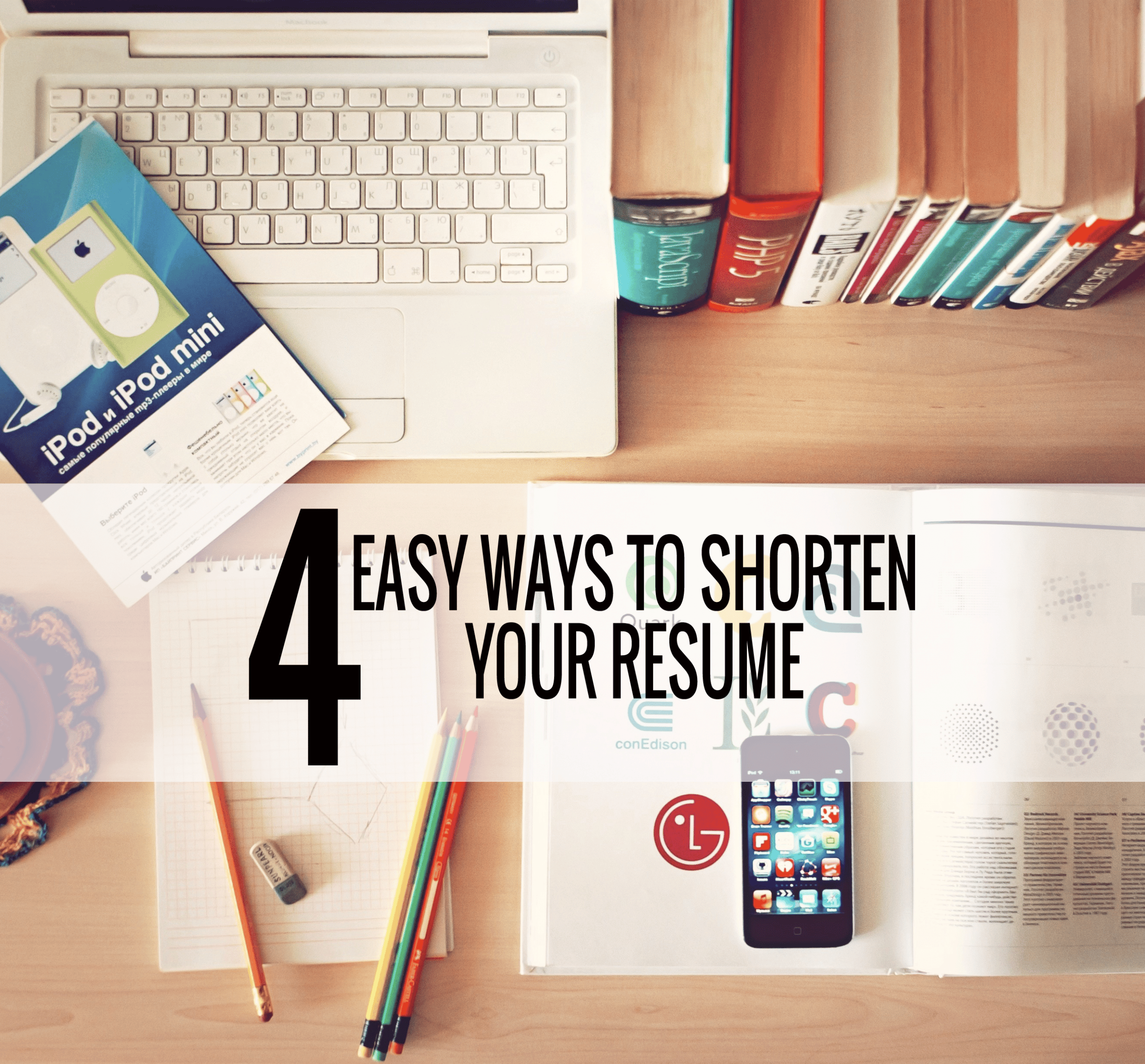 Applying for a new job? Here are 4 easy ways to shorten your resume ...