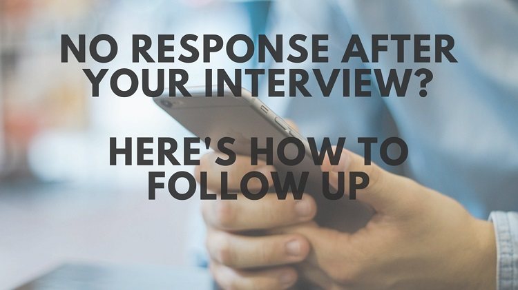 No Response After an Interview? Here