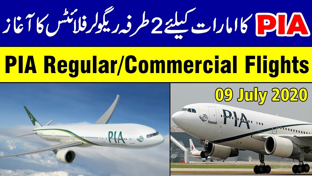 PIA Resumes Regular Passenger Flights To and from UAE ...