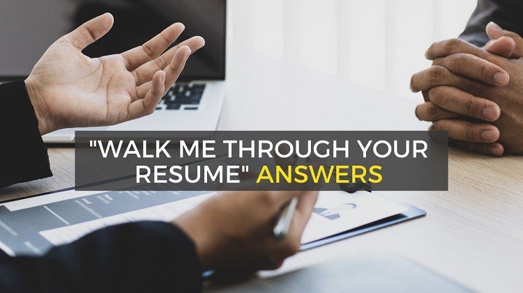 Walk Me Through Your Resume: Answer Examples